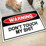 Humorous Warning: 'Don't Touch My' Creative Doormat | Rugs & Mats | - Shoppix