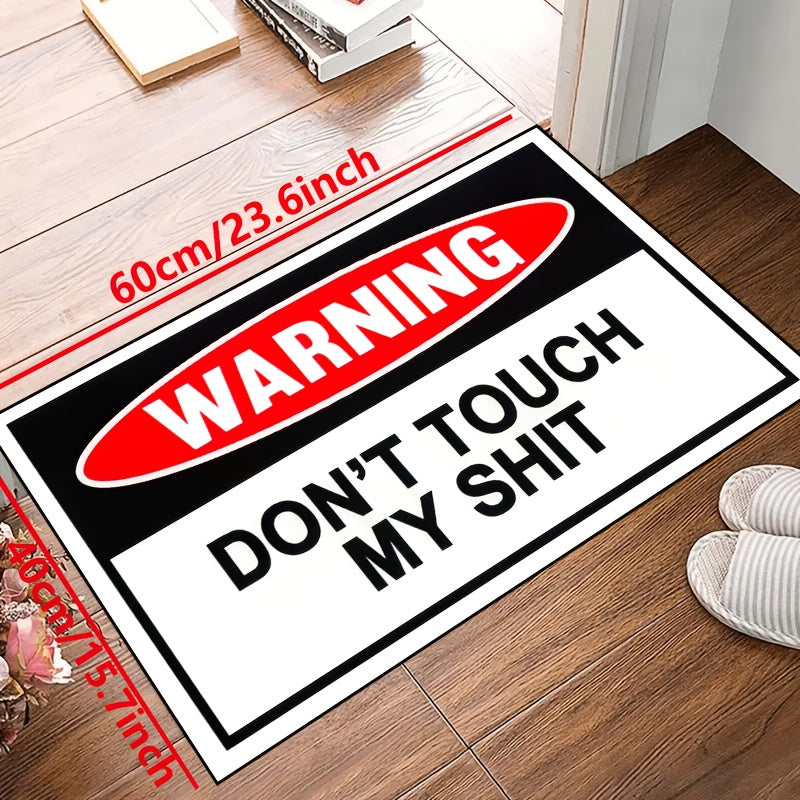 Humorous Warning: 'Don't Touch My' Creative Doormat | Rugs & Mats | - Shoppix