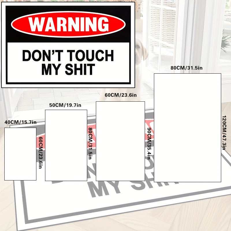 Humorous Warning: 'Don't Touch My' Creative Doormat | Rugs & Mats | - Shoppix